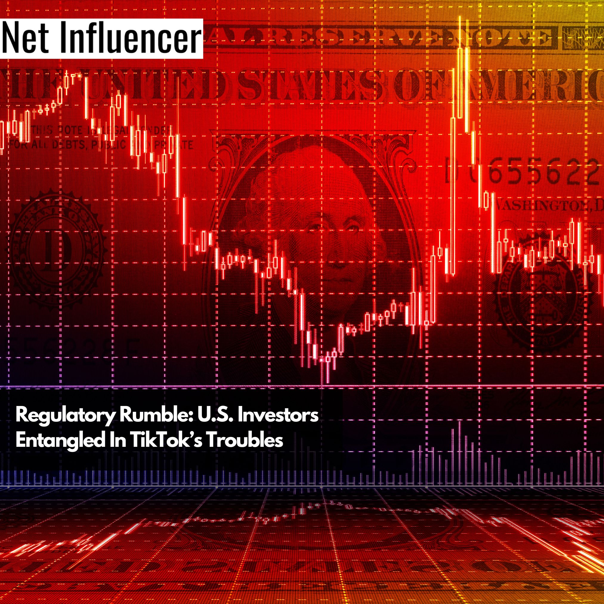 Regulatory Rumble U.S. Investors Entangled In TikTok’s Troubles