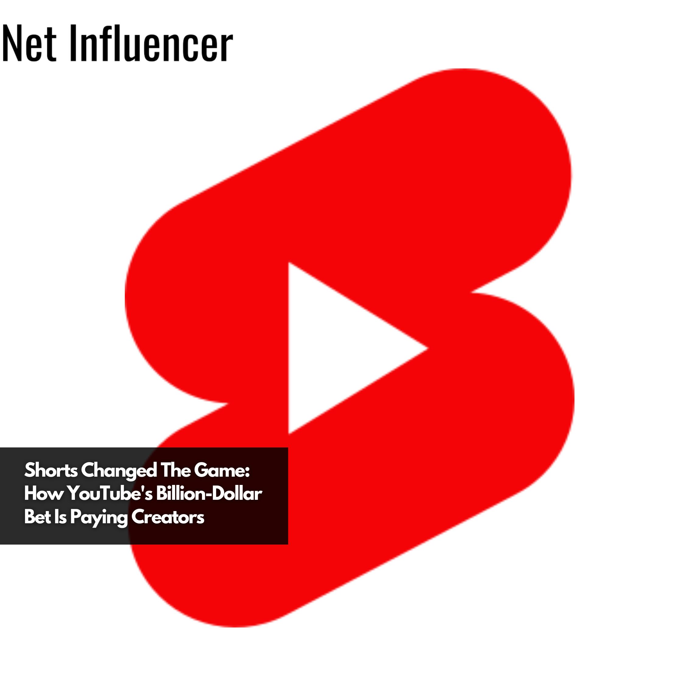 Shorts Changed The Game How YouTube's Billion-Dollar Bet Is Paying Creators