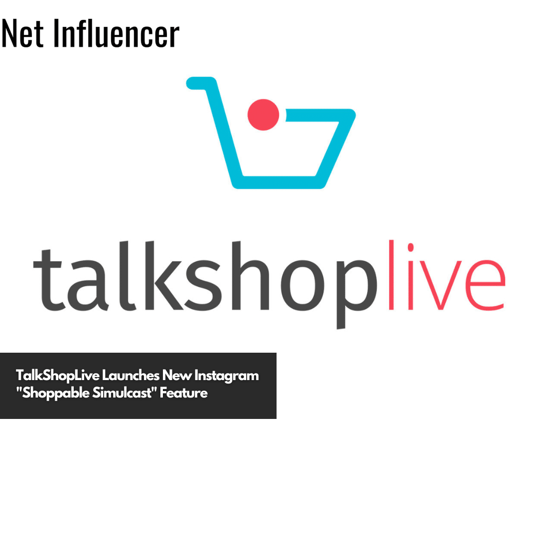 TalkShopLive Launches New Instagram Shoppable Simulcast Feature