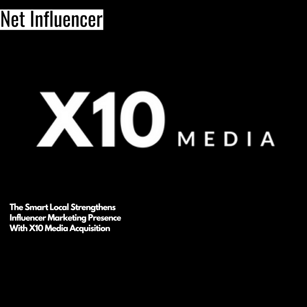 The Smart Local Strengthens Influencer Marketing Presence With X10 Media Acquisition