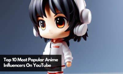 Top 10 Most Popular Anime Influencers On YouTube