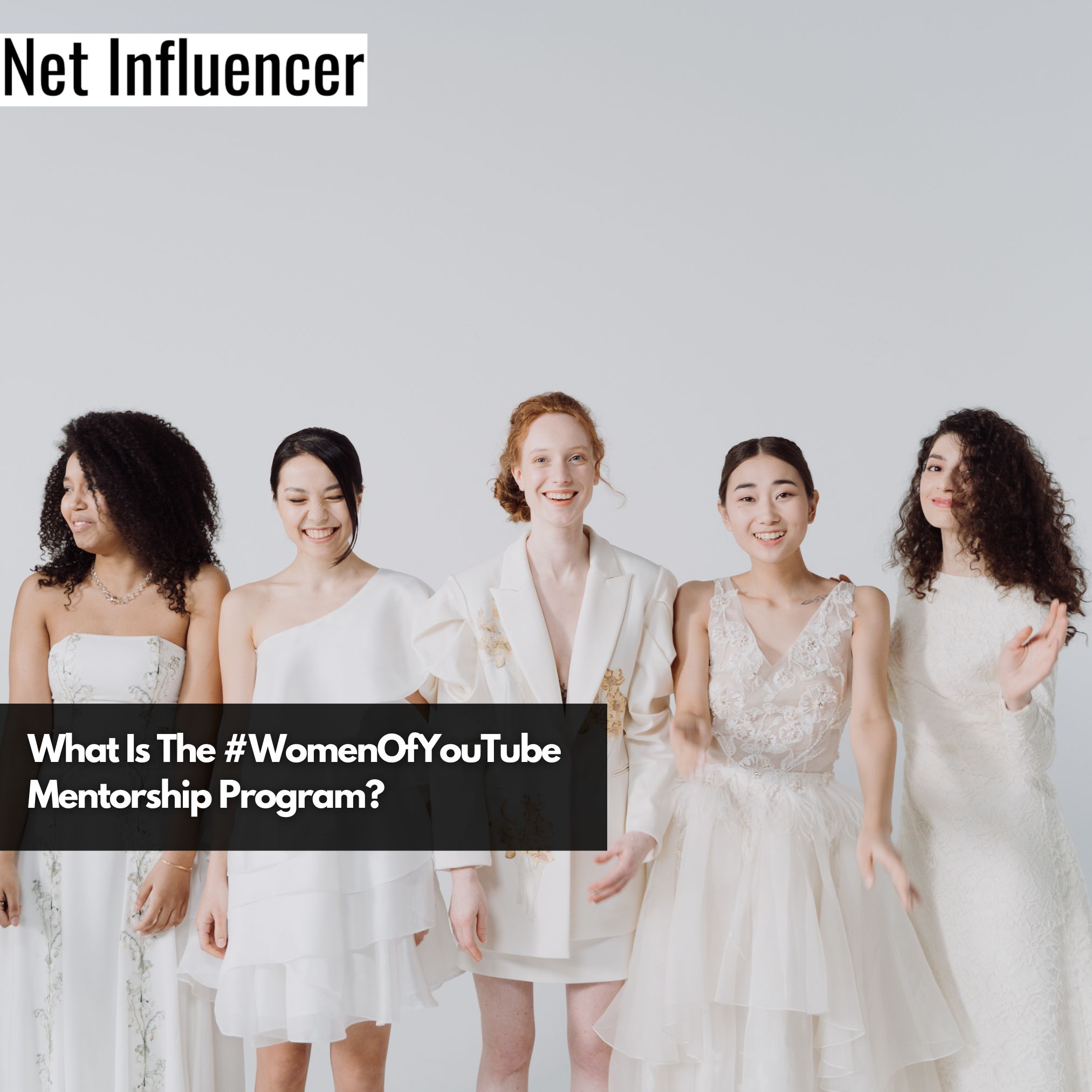 What Is The #WomenOfYouTube Mentorship Program