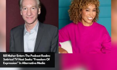 Bill Maher Enters The Podcast Realm Satirical TV Host Seeks “Freedom Of Expression” In Alternative Media