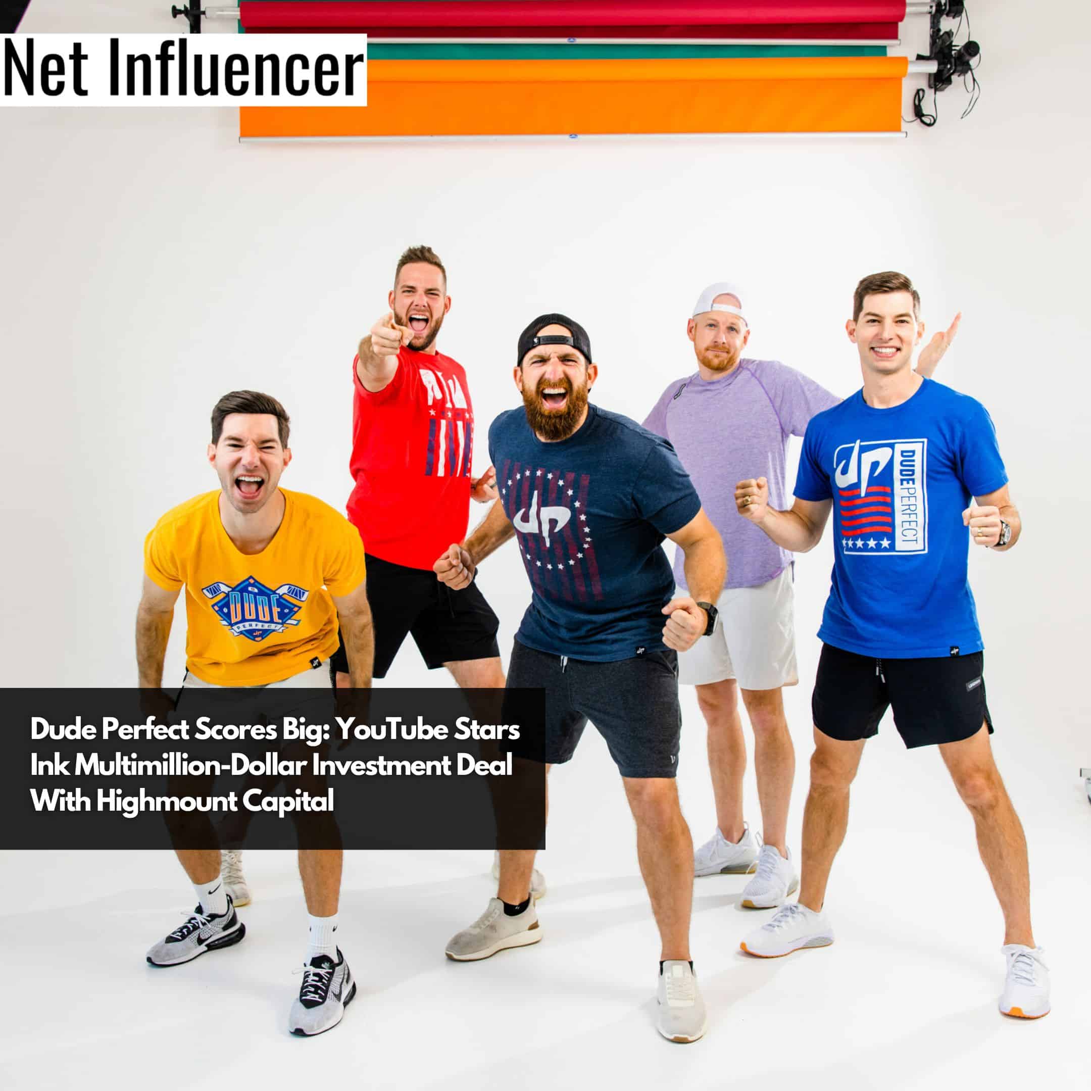 Dude Perfect Scores Big YouTube Stars Ink Multimillion-Dollar Investment Deal With Highmount Capital