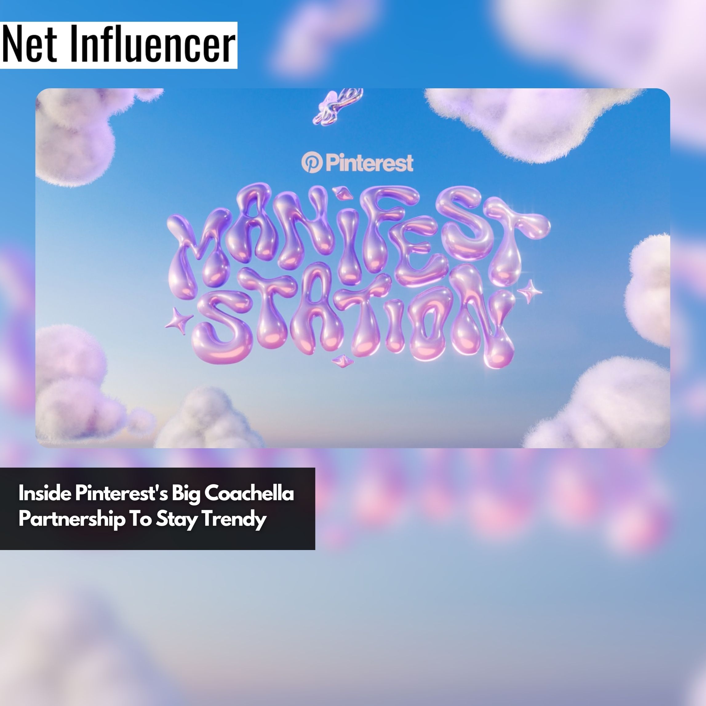 Inside Pinterest's Big Coachella Partnership To Stay Trendy