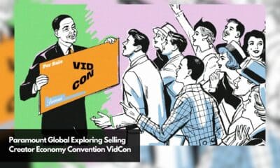 Paramount Global Exploring Selling Creator Economy Convention VidCon