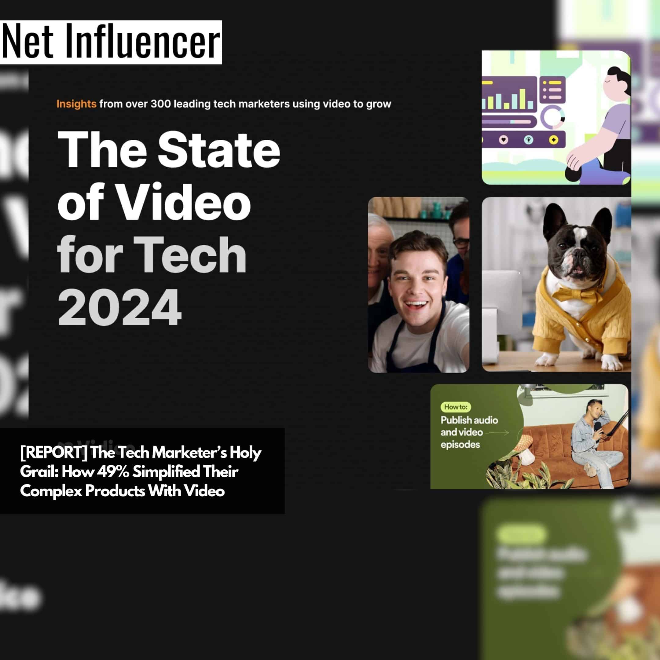 [REPORT] The Tech Marketer’s Holy Grail How 49% Simplified Their Complex Products With Video (1)