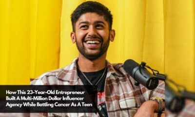 How This 23-Year-Old Entrepreneur Built A Multi-Million Dollar Influencer Agency While Battling Cancer As A Teen