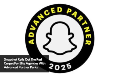 Snapchat Rolls Out The Red Carpet For Elite Agencies With Advanced Partner Perks