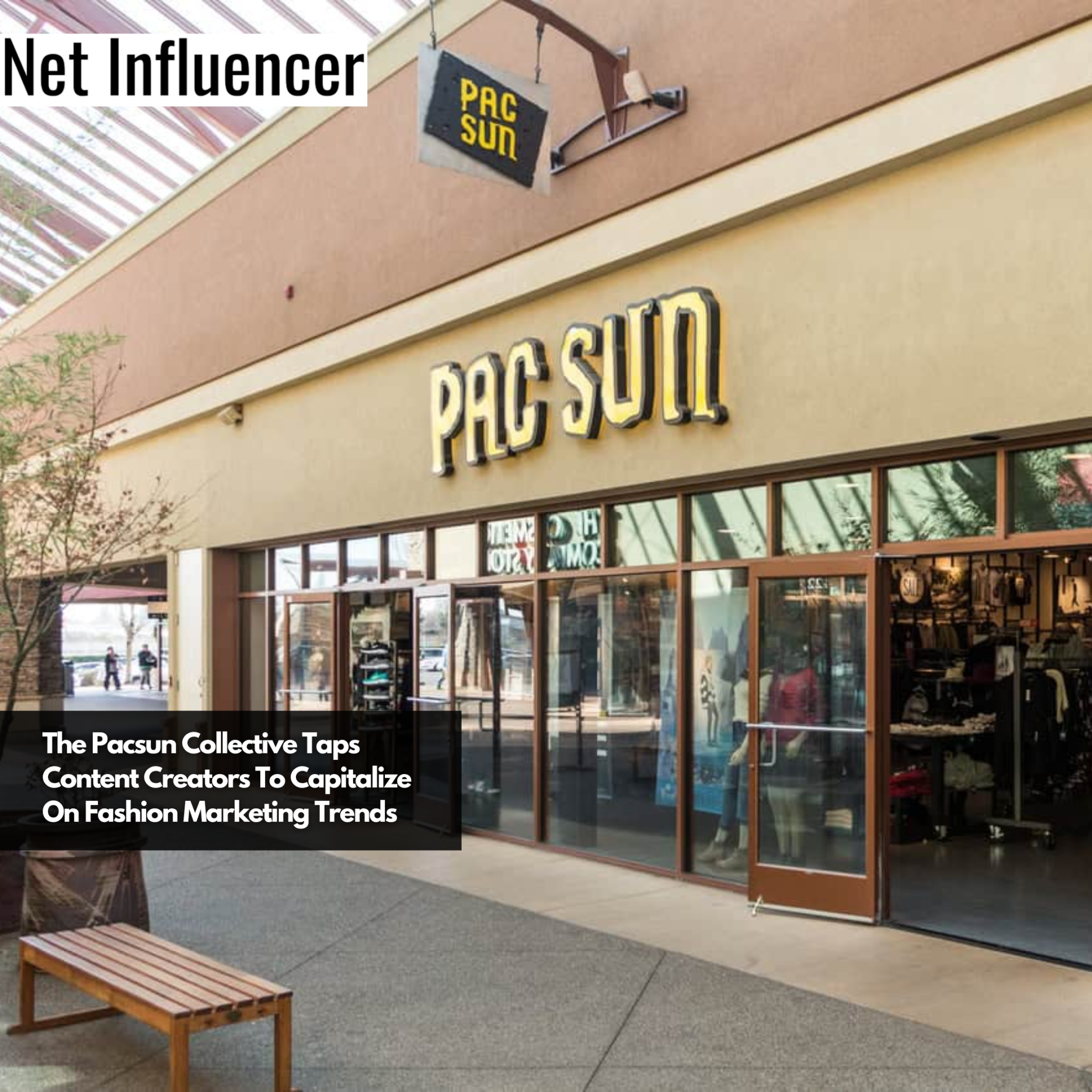 The Pacsun Collective Taps Content Creators To Capitalize On Fashion ...