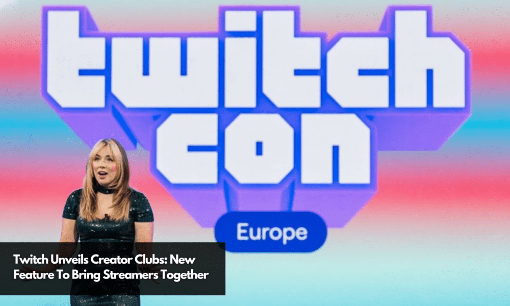 Twitch Unveils Creator Clubs: New Feature To Bring Streamers Together