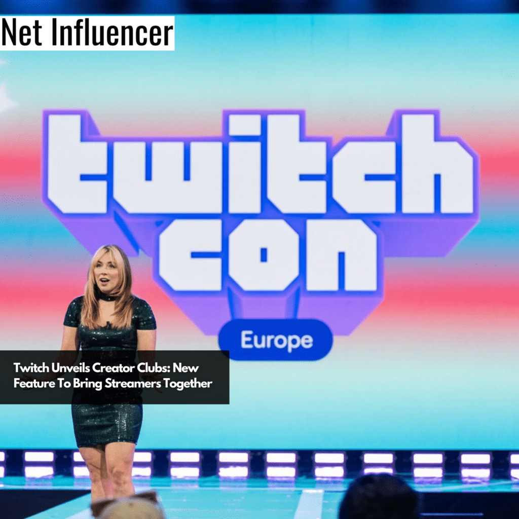 Twitch Unveils Creator Clubs: New Feature To Bring Streamers Together