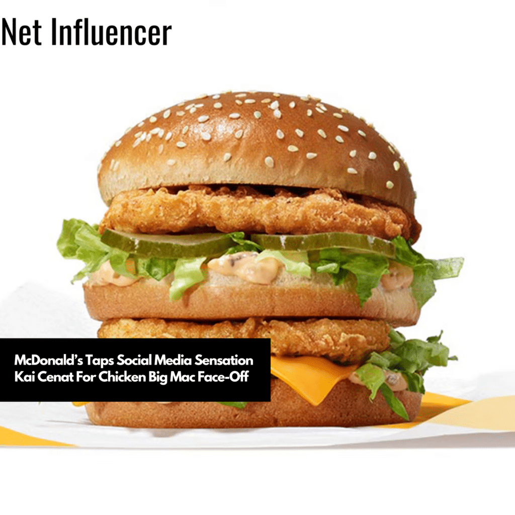 Mcdonald S Taps Social Media Sensation Kai Cenat For Chicken Big Mac
