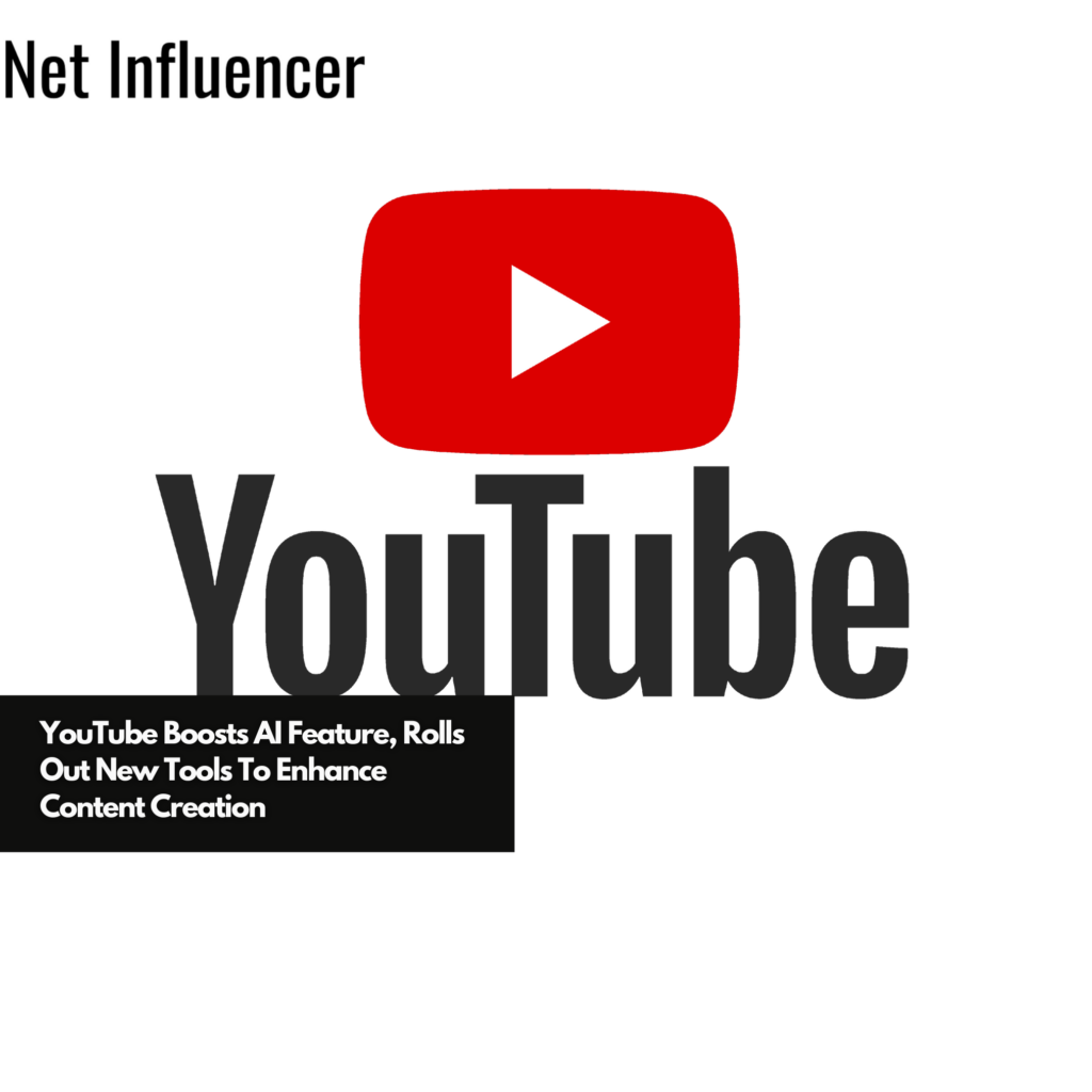 YouTube Boosts AI Feature, Rolls Out New Tools To Enhance Content Creation
