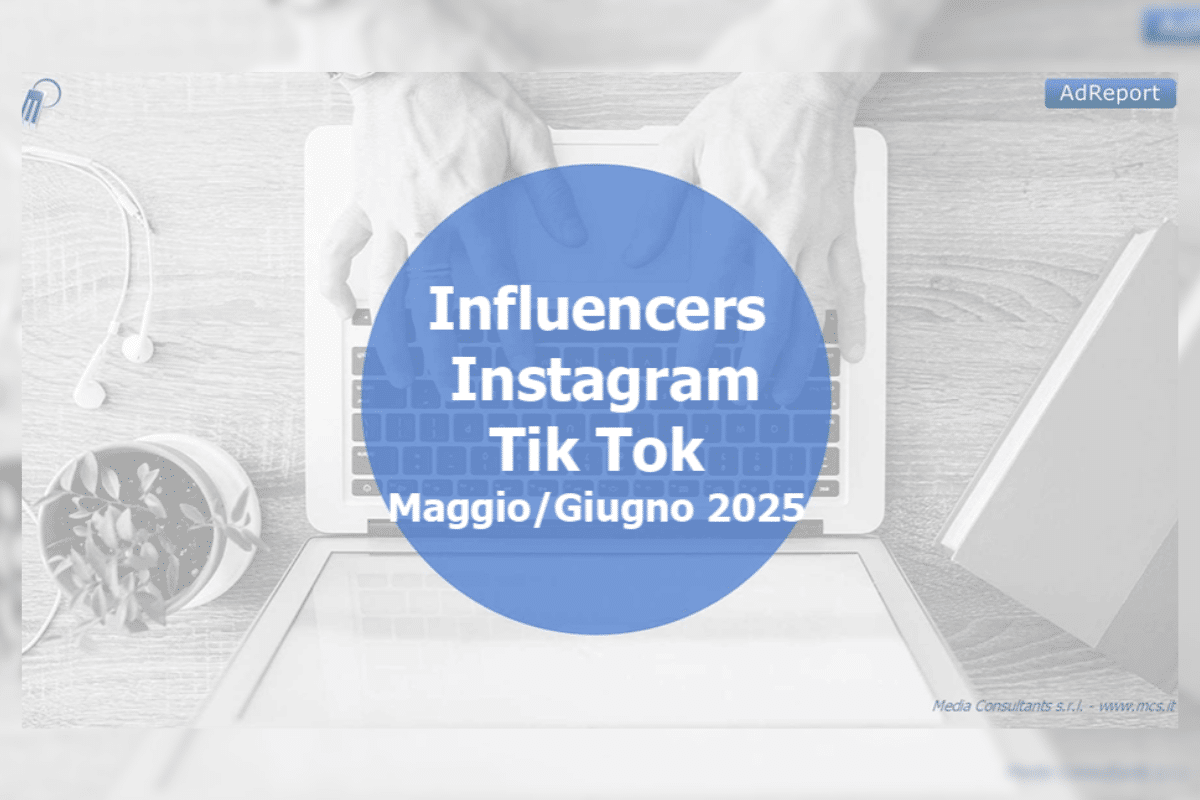 Italian Influencer Marketing Report Instagram And TikTok Trends For May-June 2025